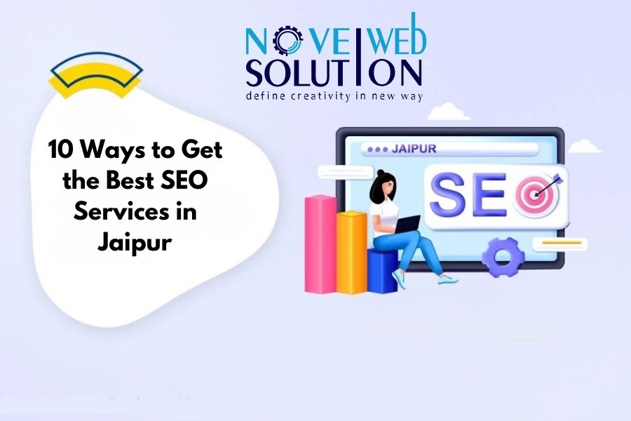 10 Ways to Get the Best SEO Services in Jaipur