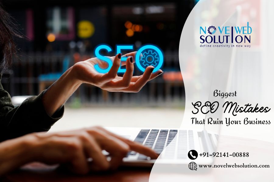 Biggest SEO Mistakes That Ruin Your Business