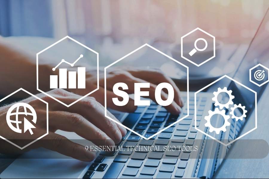 9 Essential Technical SEO Tools
